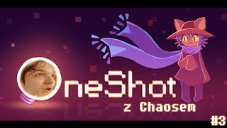 OneShot - Na ślepo! - #3 - 6-digit code!