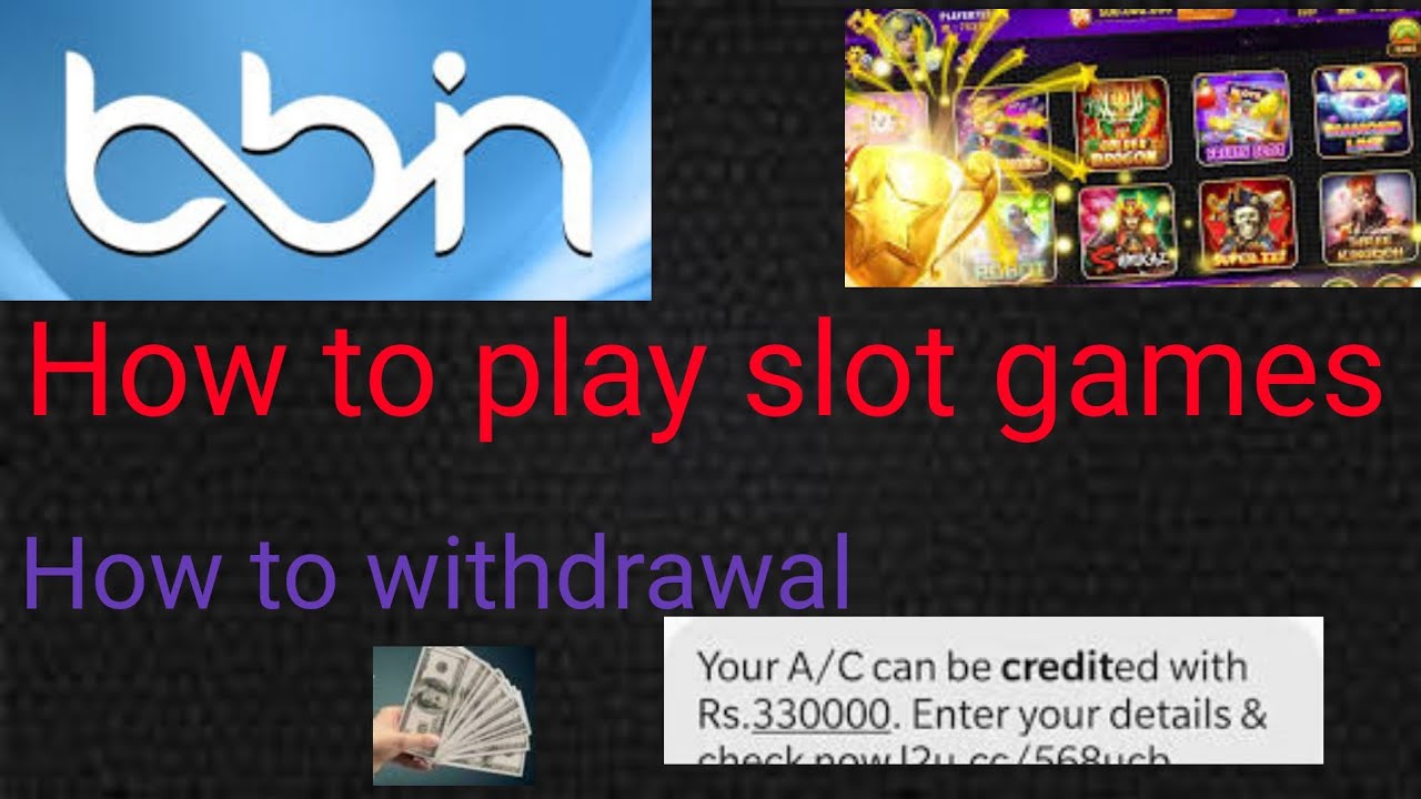 how to play slot games in Bbinwin ! how to withdrawal from Bbinwin account ! YouTube