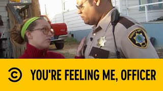 You&#39;re Feeling Me, Officer | Reno 911! | Comedy Central Africa