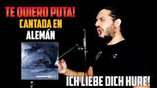 RAMMSTEIN: Te Quiero Puta! | Cantada en ALEMÁN