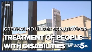 Greyhound under scrutiny for alleged treatment of people with disabilities