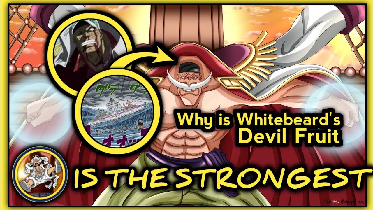 Why is Whitebeard's devil fruit considered overpowered compared to a ...
