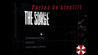 The Surge (Campanha Live #1)