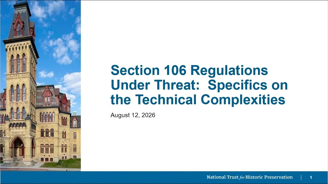 Thumbnail for Section 106 Regulations Under Threat: Specifics on the Technical Complexities