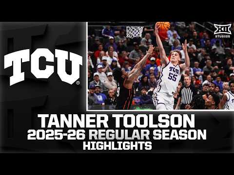 TCU's Tanner Toolson Regular Season Highlights | 2025-26 Big 12 Basketball