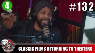 The REDBAND Podcast | Episode #132: Classic Films Are Returning To Theaters