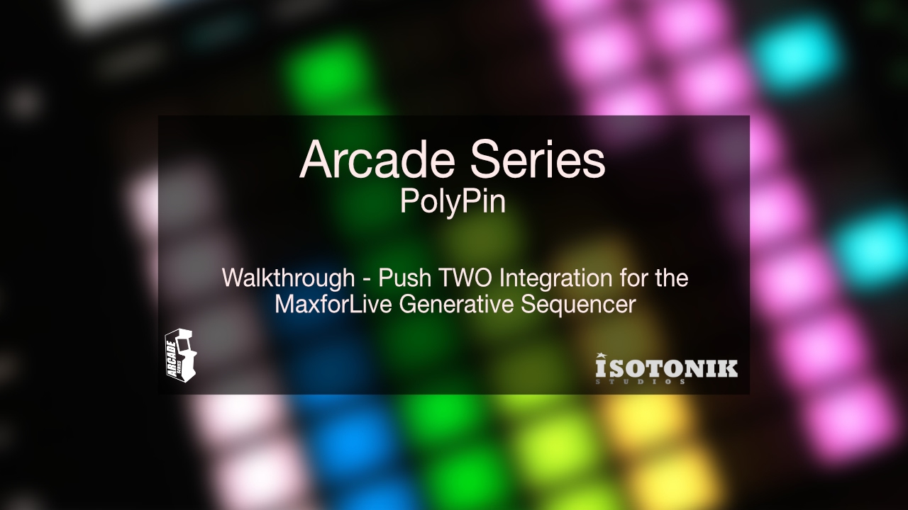 Arcade Series - PolyPin - Ableton Push2 Integration