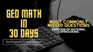 Adding Rational Expressions - GED Math in 30 Days