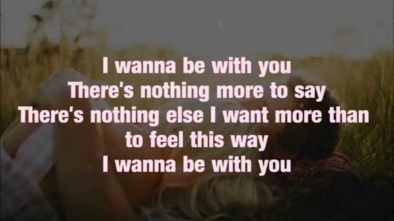 Mandy Moore - I Wanna Be With You (Lyrics) - YouTube