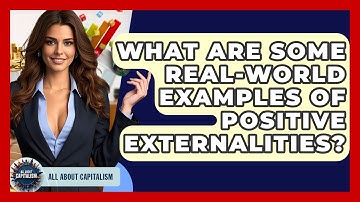 What Are Some Real-World Examples Of Positive Externalities? - All About Capitalism