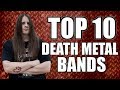 10 greatest death metal bands