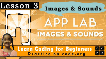 How to use Images and Sound in App Lab? | App Lab Lesson 3 | whitehat jr kids