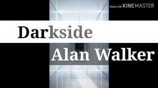 Alan Walker Darkside(Lyrics). #AlanWalker #dj #song