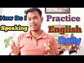 How to Practice English Daily at Home l My Daily English Practice Routine l