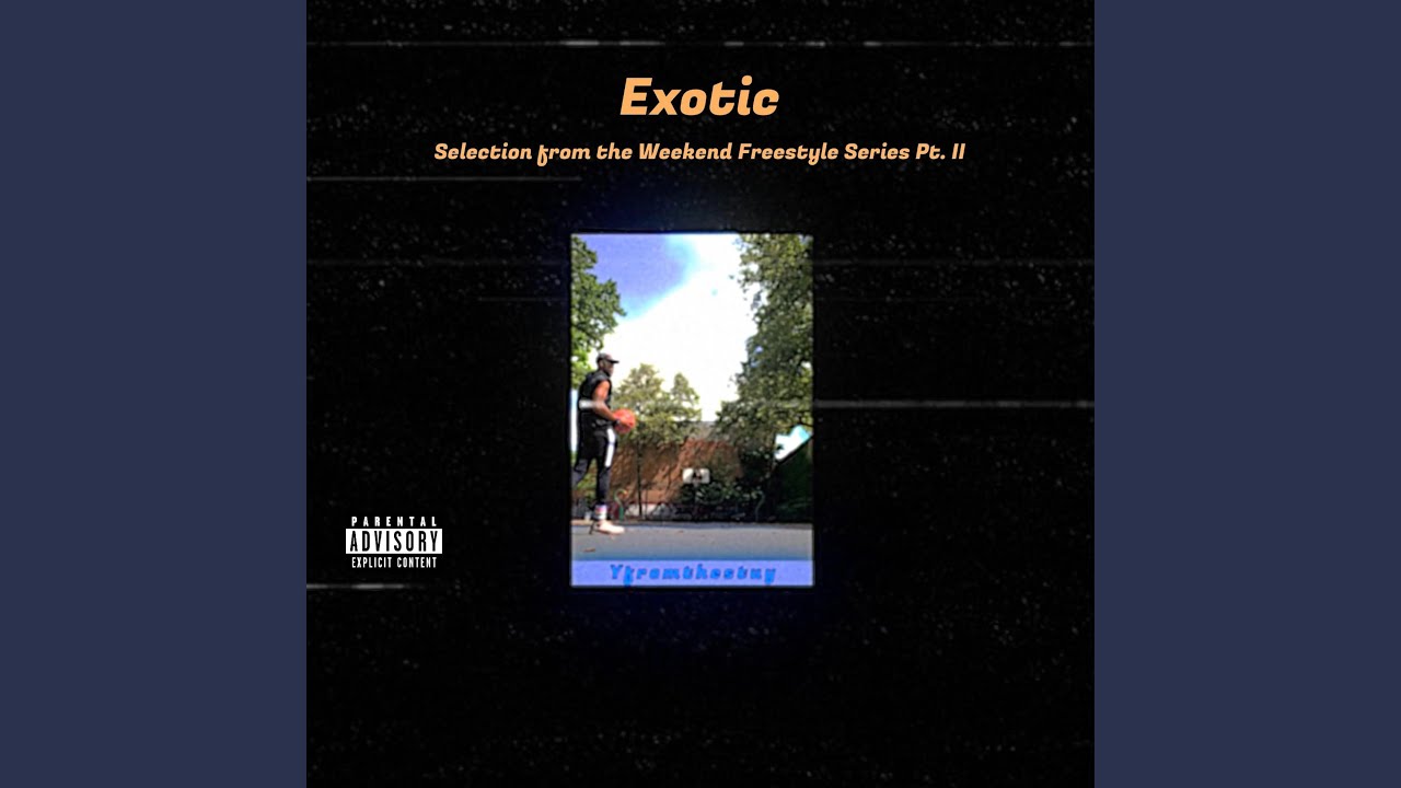 Watch Exotic on YouTube Watch Exotic on YouTube