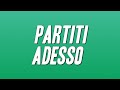 Miniature de la vidéo de la chanson Partiti Adesso