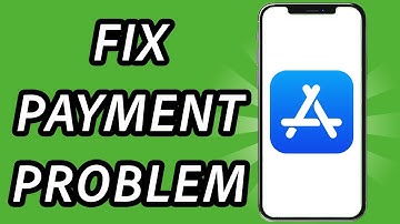 How to fix payment problem on App Store [2 METHODS] (FULL GUIDE)