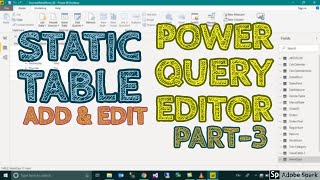 How to Create A Custom Table Static Table In Power BI Power Query Editor - TAIK18 (3-12) Power BI