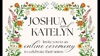 Joshua & Katelyn's Wedding Ceremony