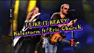 Halestorm ft. Eric Church - I Like It Heavy (lyrics video)