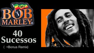 Bobmarley - 40 Sucessos (+ Bonus Remix)