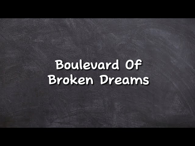 Watch Green Day - Boulevard Of Broken Dreams (Lyrics) on YouTube Watch Green Day - Boulevard Of Broken Dreams (Lyrics) on YouTube