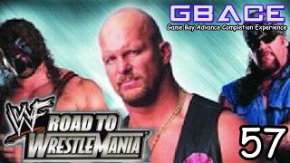 The Game Boy Advance Completion Experience - #57. WWF: Road to Wrestlemania