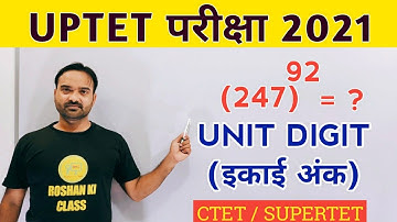 UP TET 2021 MATHS | UNIT DIGIT - इकाई अंक Part 2 | UP TET EXAM 2021 | यूपी टेट परीक्षा 2021
