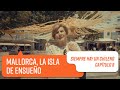 Capítulo 8: Mallorca | Siempre hay un chileno 2018