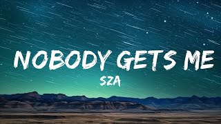 Download lagu SZA - Nobody Gets Me (Lyrics)  | 30mins with Chilling music