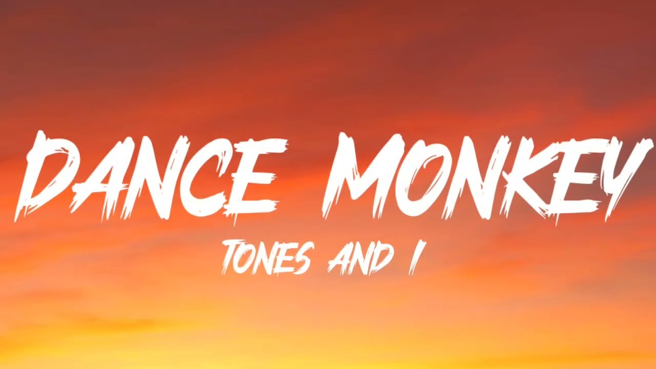 Tones текст dance. Dance Monkey Lyrics. Dance Monkey Tones and i текст. Dance Monkey Tones and i. Dance Monkey текст прозрачный.