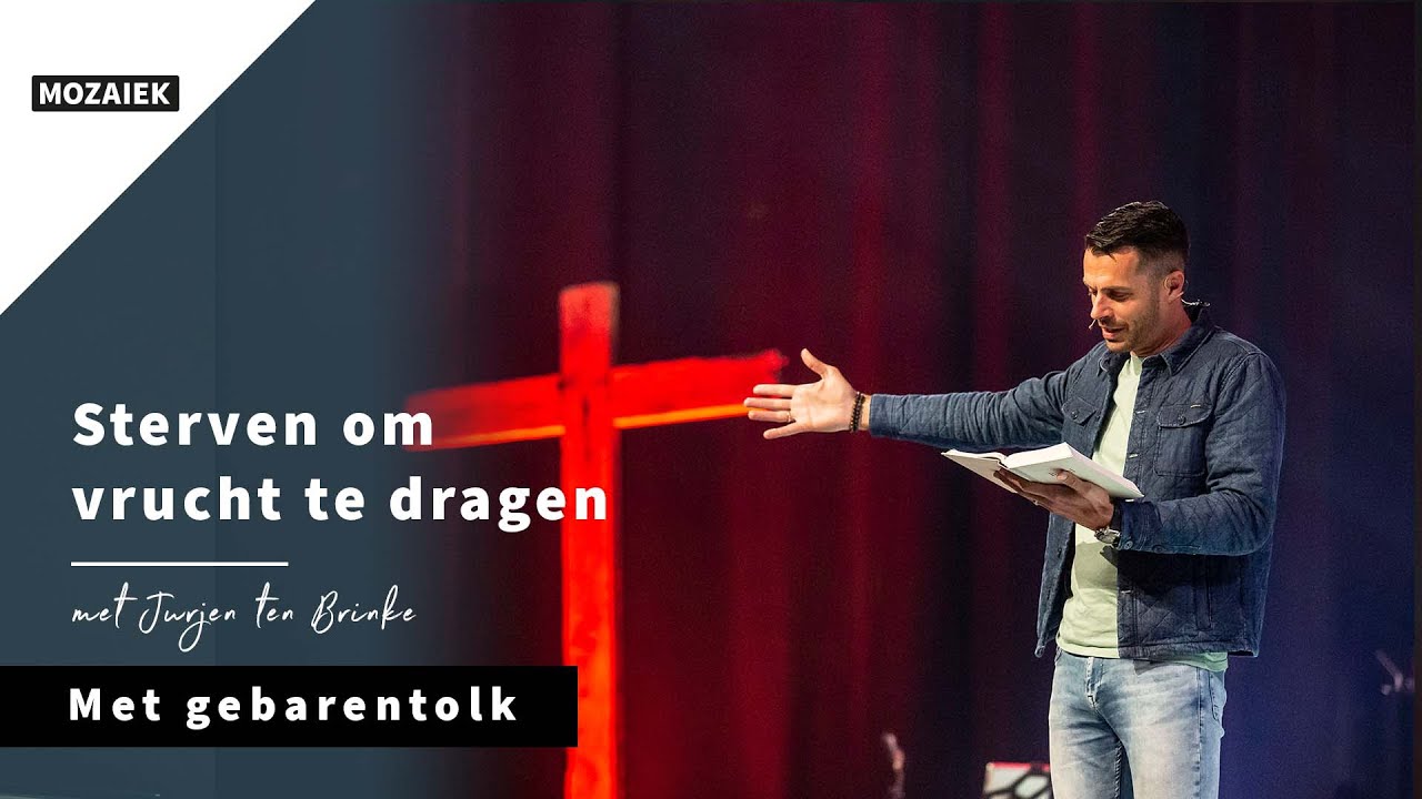 Zondag 10 april Gebarentolk Jurjen ten Brinke Sterven om vrucht te dragen Mozaiek YouTube Zondag 10 april Gebarentolk Jurjen ten Brinke Sterven om vrucht te dragen Mozaiek YouTube