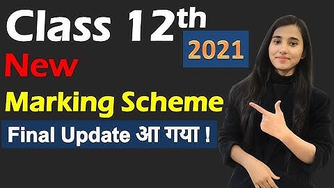 CBSE Class 12th Board Latest Updates 2021 | Marking Scheme 2021 | Class 12th ka Result kab aayega?