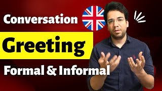 Greetings: Formal and Informal Greetings in English