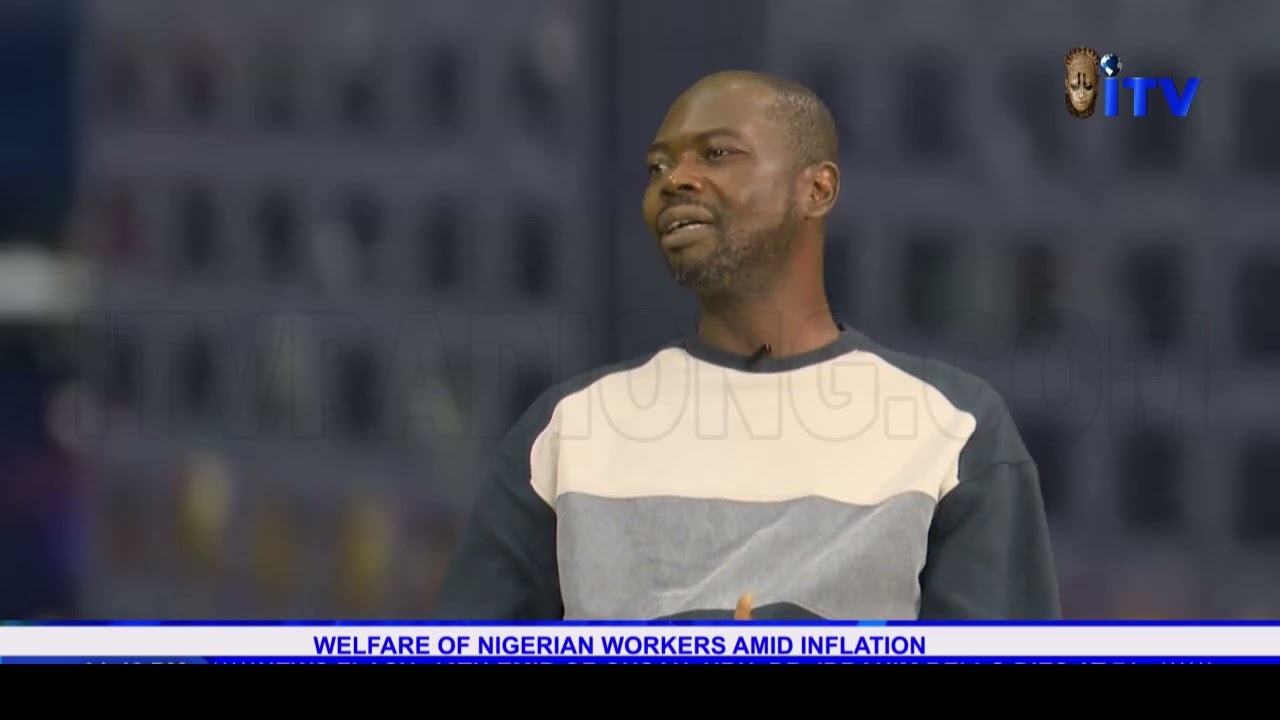 Welfare of Nigerian Workers in Tough Economic Times | Business This Week