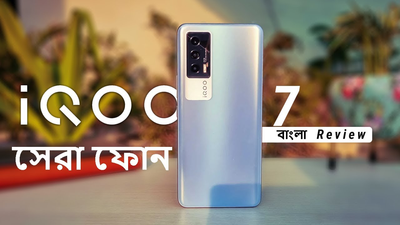 iqoo 7 full review in bangla | vivo iqoo 7 unboxing and review | iqoo 7 legend review