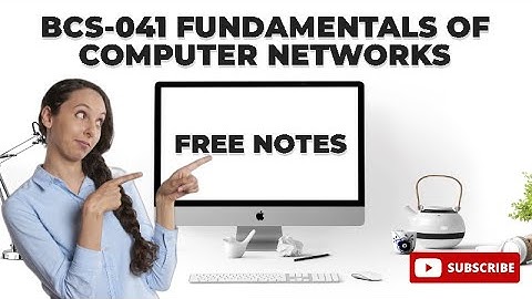 BCS-041 Fundamentals of Computer Networks Notes (Part 1)