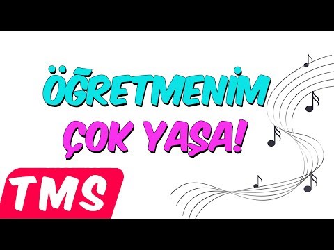 Öğretmenim Çok Yaşa! 🎵