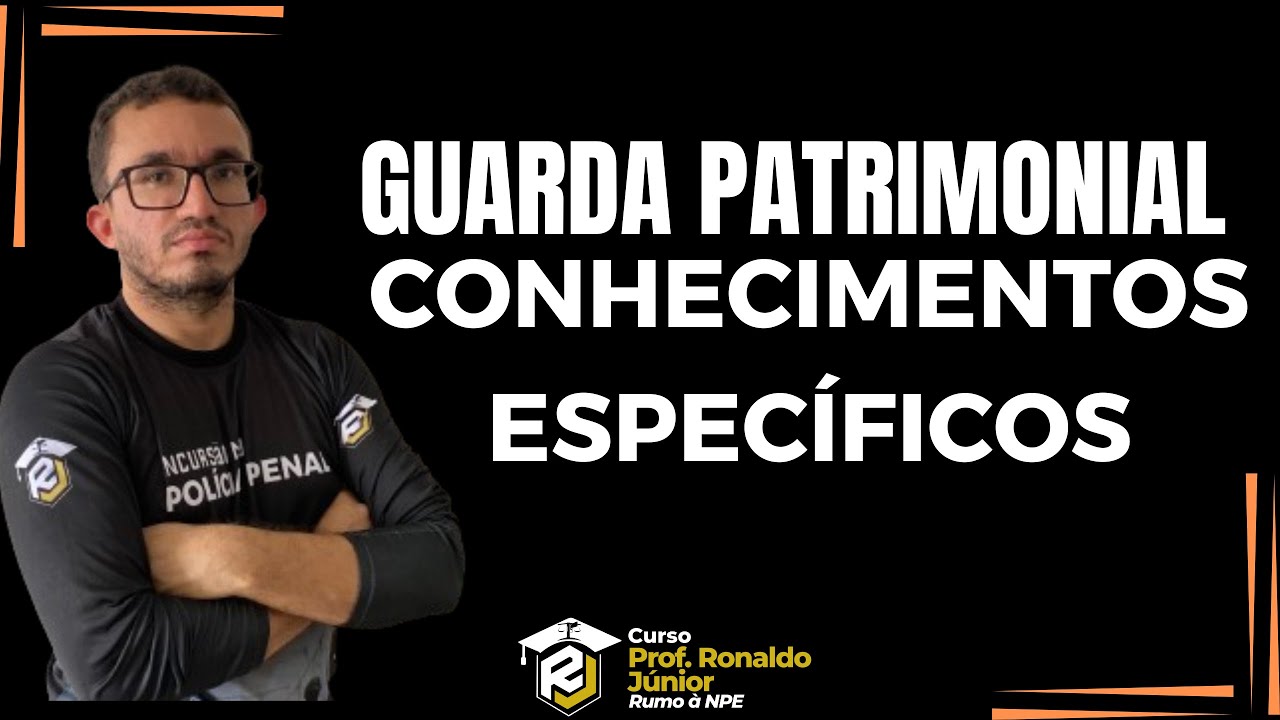 GUARDA PATRIMONIAL| CONHECIMENTOS ESPECÍFICOS| FLASHCARDS| Prof. Ronaldo Junior