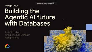Building the Agentic AI Future with Databases