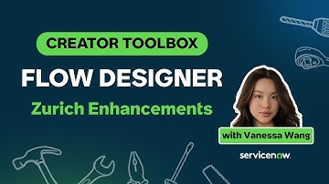 ServiceNow Zurich Flow Designer Enhancements to Stages and Variables