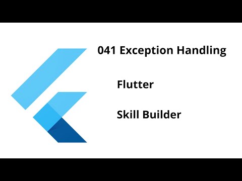 041 Exception Handling || Flutter || Free Course