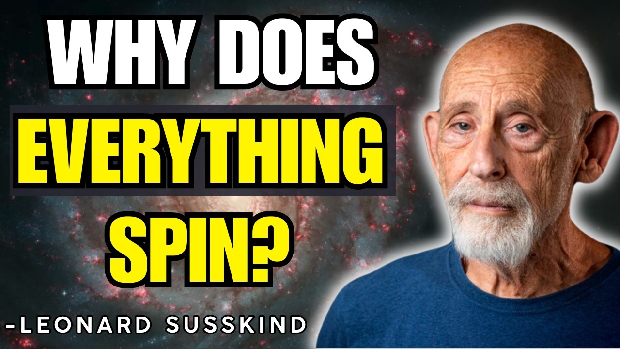Why Everything in the Universe Spins | Leonard Susskind