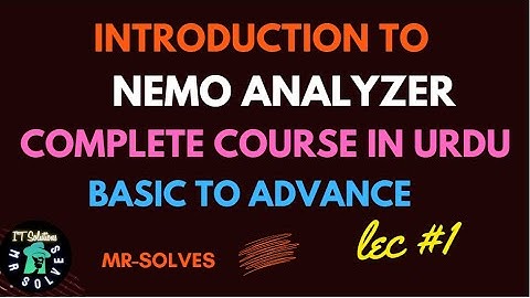 1. Learn Nemo Analyzer From Scratch In Urdu - Your Ultimate Guide || Nemo Analyzer Complete Course