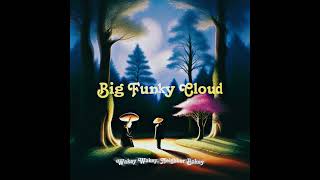 Big Funky Cloud - Green Sun Rising (Full Album)οΏΌ