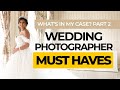 Part 2: Wedding Photographer Must haves