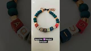 Aquarius ♒ the water bearer ♒#artandcraft #diy #beadsbracelet #aquarius #shorts #creative #bracelet