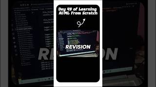Day 49 of Learning AI/ML 💻 #ai #coding #machinelearning #computer #tech #startup #internship #python