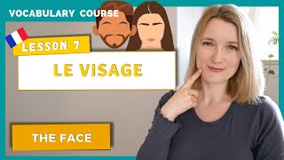 Everything You Need To Know About The Face & Hygiene in French | French Vocabulary Lesson 7