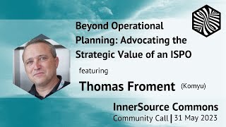 Beyond Operational Planning: Advocating the Strategic Value of an InnerSource Program Office (ISPO)